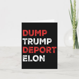 Dump Trump Deport Elon  Card