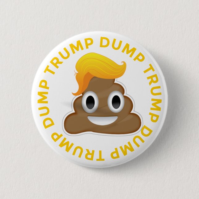 Dump Trump #DumpTrump Anti-Trump Donald Poo Donal 6 Cm Round Badge (Front)