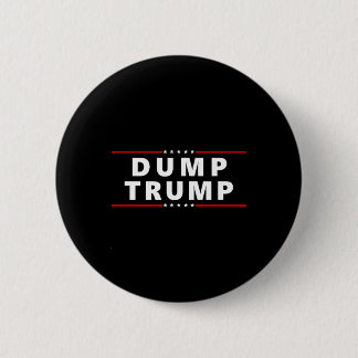 Dump Trump - Great Protest Anti Trump Shirt  6 Cm Round Badge