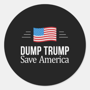 Dump Trump - Save America - 1 Classic Round Sticker