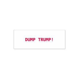 DUMP TRUMP! SELF-INKING STAMP