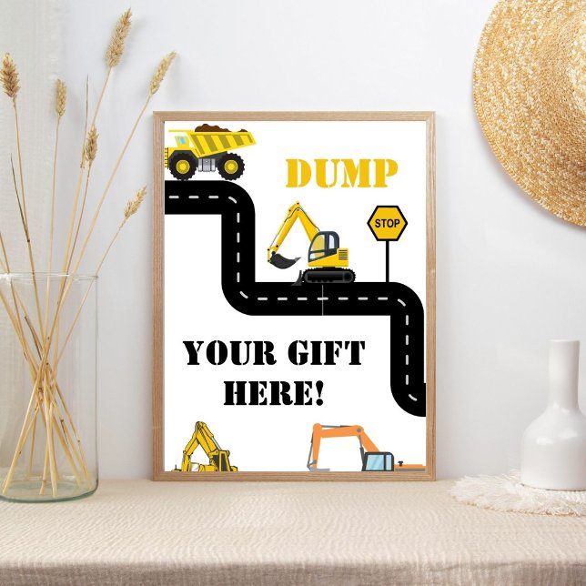 Dump Your Gift Here Construction Dump Truck Party  Poster (Creator Uploaded)