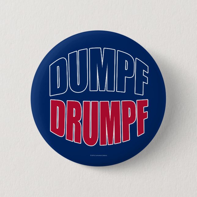 DUMPF DRUMPF (Blue & Red on Blue) 6 Cm Round Badge (Front)