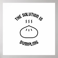 Dumpling is the solution
