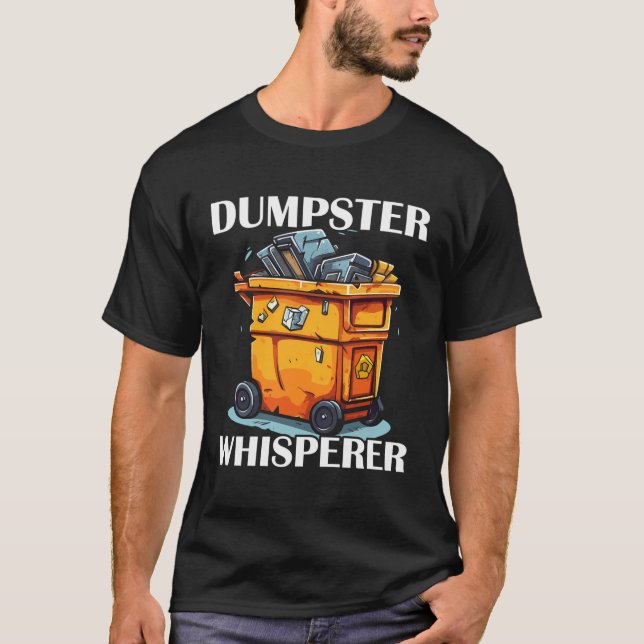 Dumpster Diving Garbage Picker Trash Picking Trash T-Shirt (Front)