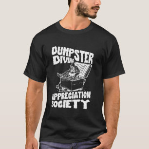 Dumpster Diving T-Shirt