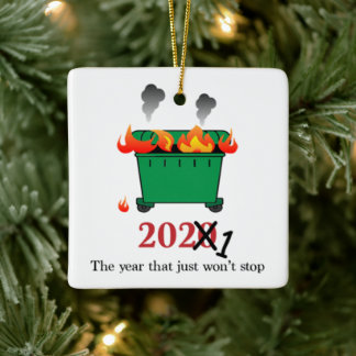 Dumpster Fire Bad Year 2021 2020 Christmas Holiday Ceramic Ornament