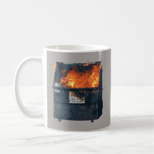 Dumpster Fire - funny hot mess Coffee Mug