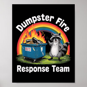 Dumpster Fire Rainbow Racoon Funny Sarcastic Nove Poster