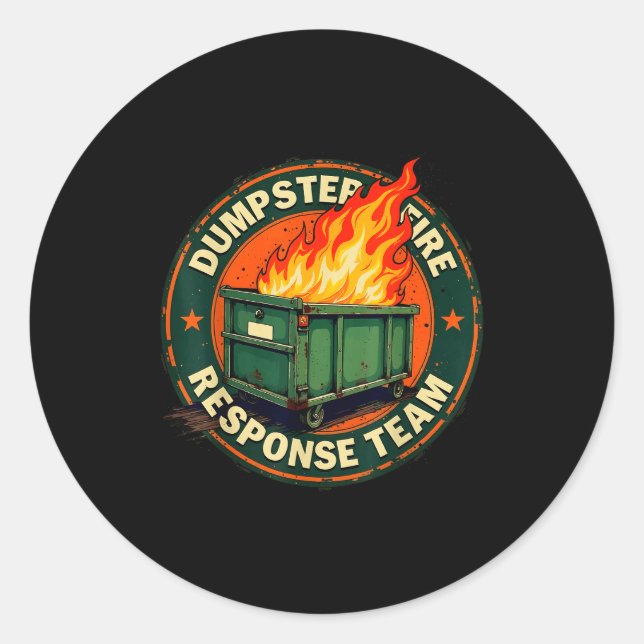 Dumpster Fire Resnse Team Funny Meme  Classic Round Sticker (Front)