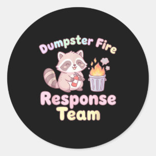 Dumpster Fire Resnse Team Raccoon Kawaii Classic Round Sticker
