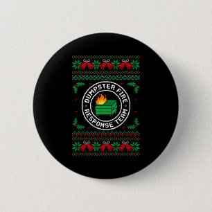 Dumpster Fire Resnse Team Ugly Christmas Sweater X 6 Cm Round Badge