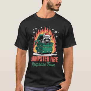 Dumpster Fire Response Team Christmas Racoon Xmas T-Shirt