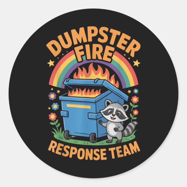Dumpster Fire Response Team  Classic Round Sticker (Front)