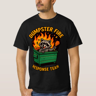 Dumpster Fire Response Team l Raccoon Trash Panda  T-Shirt