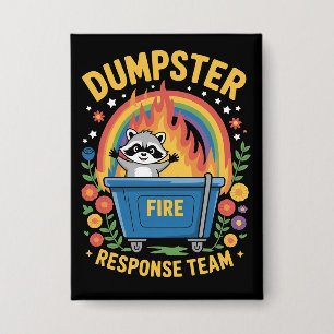 Dumpster Fire Response Team Sarcasm Meme Funny 