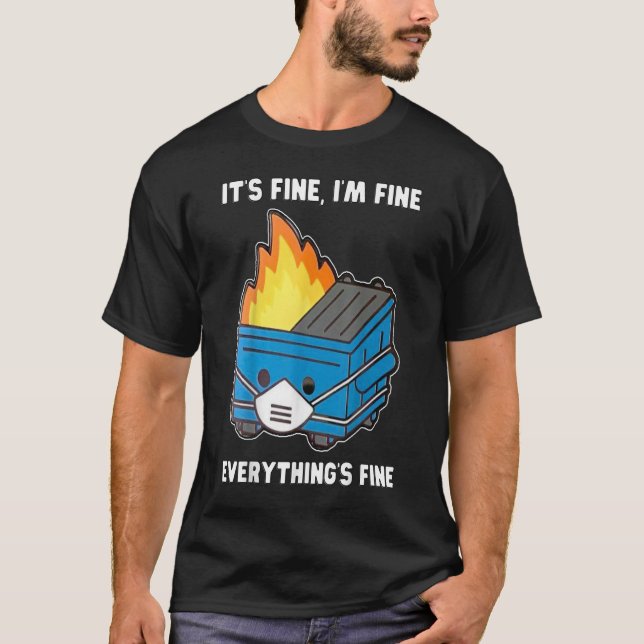 Dumpster Fire T-Shirt (Front)