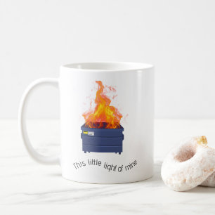 Dumpster Fire This Little Light of Mine Humour Coffee Mug