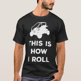 Dune Buggy This Is How I Roll  Funny Graphic  T-Shirt