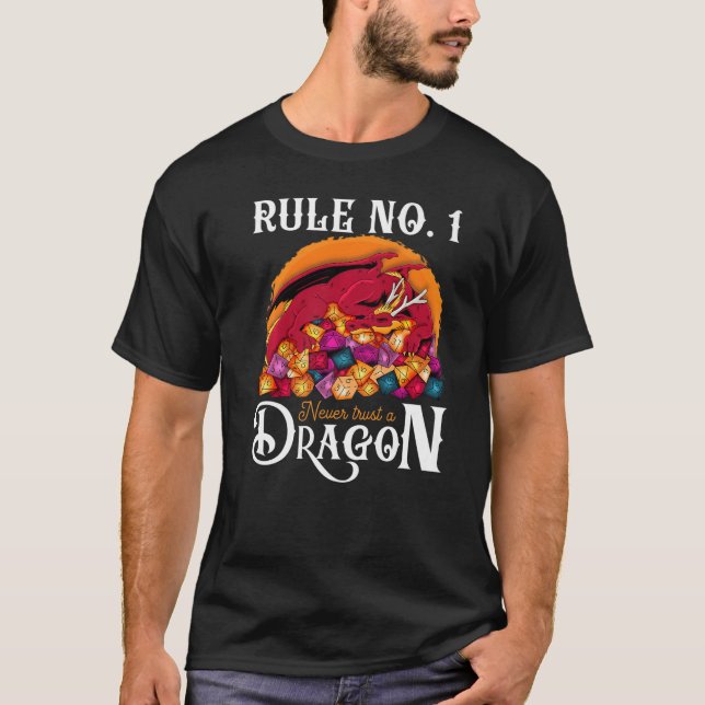 Dungeon Dice Shirt Never Trust A Dragon RPG Gamers (Front)