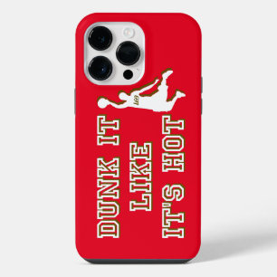 DUNK IT LIKE IT'S HOT funny basketball iPhone 14 Pro Max Case