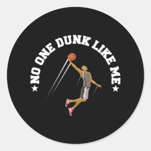 Dunk Like Me  Classic Round Sticker