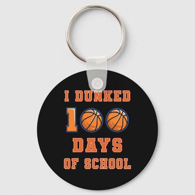 Dunked 100 Days Of School Basketball 100th Day Of  Key Ring (Front)