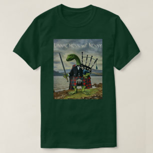 Dunnae Mess Wi' Nessy T-Shirt