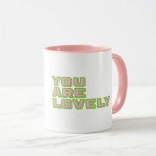 Duo coloured typography-You are lovely mantra Mug