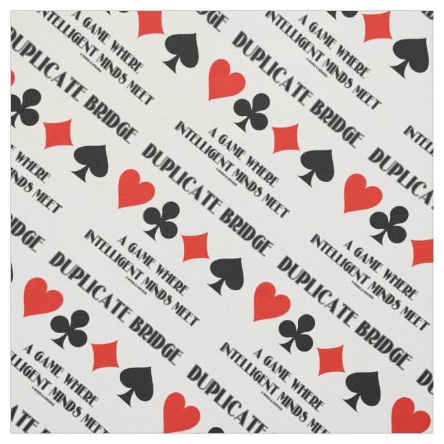 Duplicate Bridge A Game Where Intelligent Minds Fabric (Swatch)
