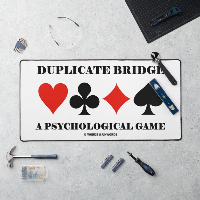 Duplicate Bridge A Psychological Game Desk Mat (Workstation)