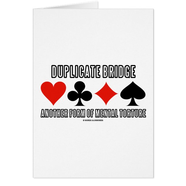 Duplicate Bridge Another Form Of Mental Torture (Front)