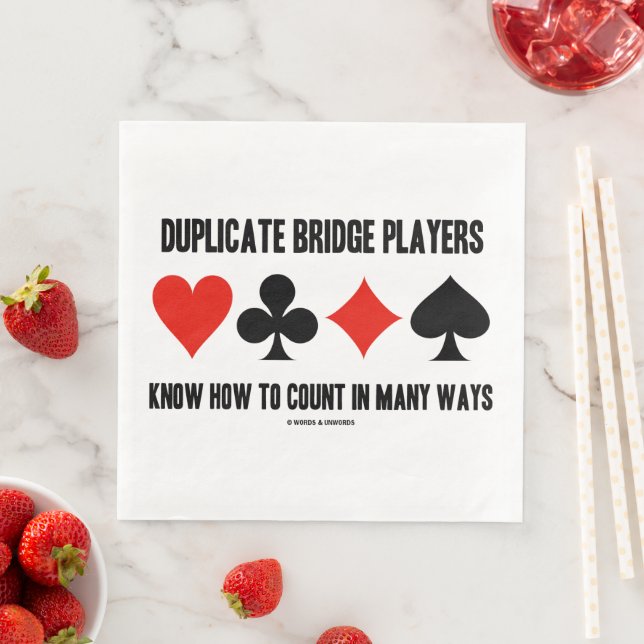 Duplicate Bridge Players Know Count In Many Ways Napkin (Insitu)