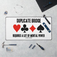 Duplicate Bridge Requires A Lot Of Mental Power