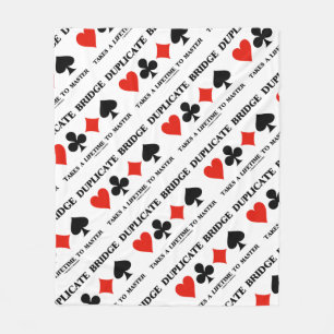 Duplicate Bridge Takes A Lifetime To Master Fleece Blanket