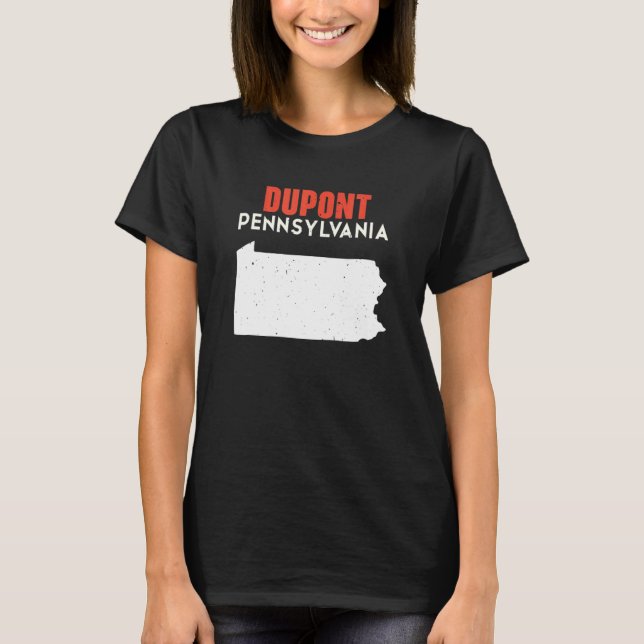 Dupont Pennsylvania USA State America Travel T-Shirt (Front)