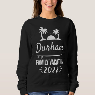 Durham Family Vacation Tropical Group Trip Beach Sweatshirt