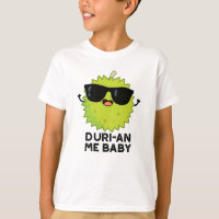 Duri-an Me Baby Funny Durian Fruit Pun 