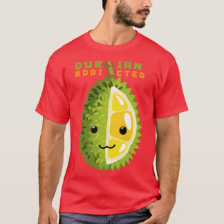 Durian Addicted 7 T-Shirt