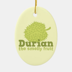 Durian the Smelly Fruit (from South east Asia) Ceramic Ornament