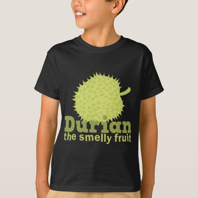 Durian the smelly fruit T-Shirt (Front)