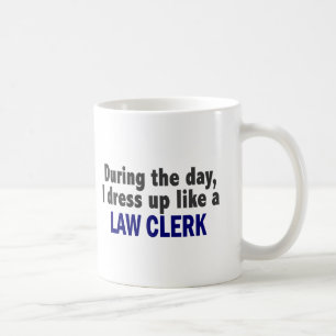 During The Day I Dress Up Like A Law Clerk Coffee Mug