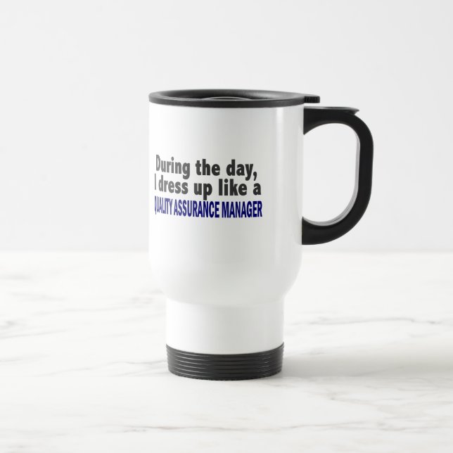 During The Day Quality Assurance Manager Travel Mug (Right)