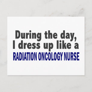 During The Day Radiation Oncology Nurse Postcard