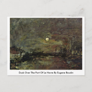 Dusk Over The Port Of Le Havre By Eugene Boudin Postcard