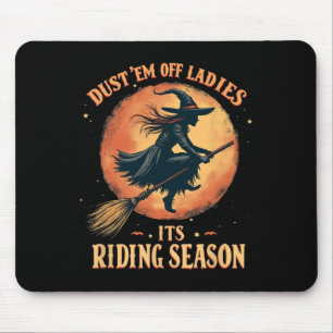 Dust em Off Ladies It's Ridin' Season Women Mouse Pad