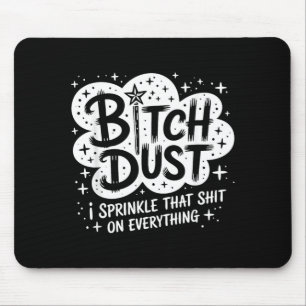 Dust I Sprinkle That On Everything Halloween Mouse Pad