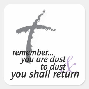 Dust To Dust Square Sticker