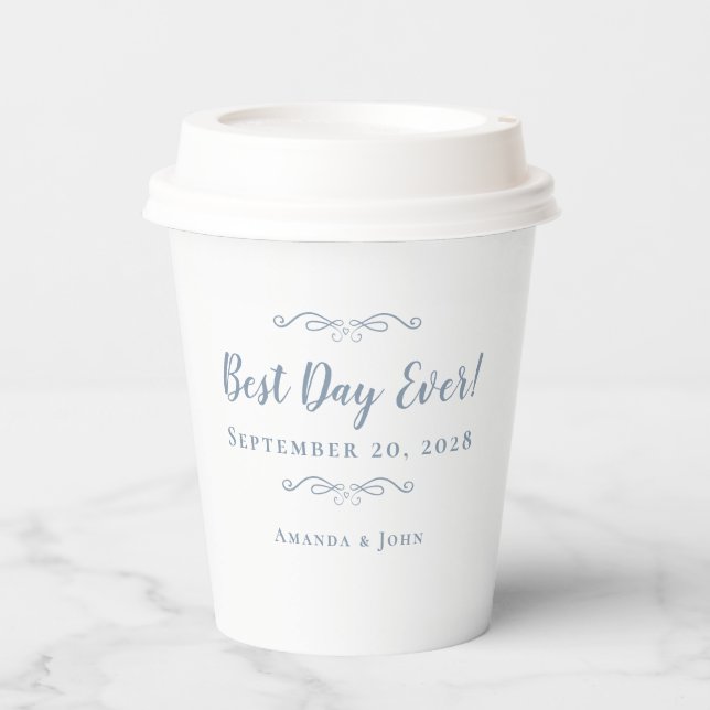 Dusty Blue Best Day Ever Wedding Paper Coffee Cups (Front)