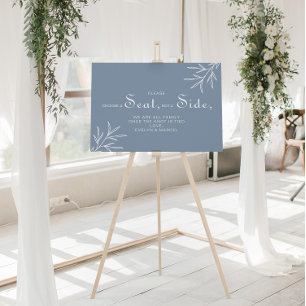 Dusty Blue Choose a Seat Not a Side Wedding  Poster